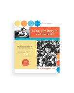 Sensory Integration and the Child, 25th Anniversary Edition
