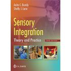 Sensory Integration: Theory and Practice, Third Edition